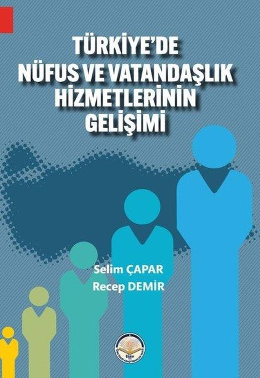 Türkiye'de Nüfus ve Vatandaşlık Hizmetlerinin Gelişimi | TİAV (İnce Kapak)