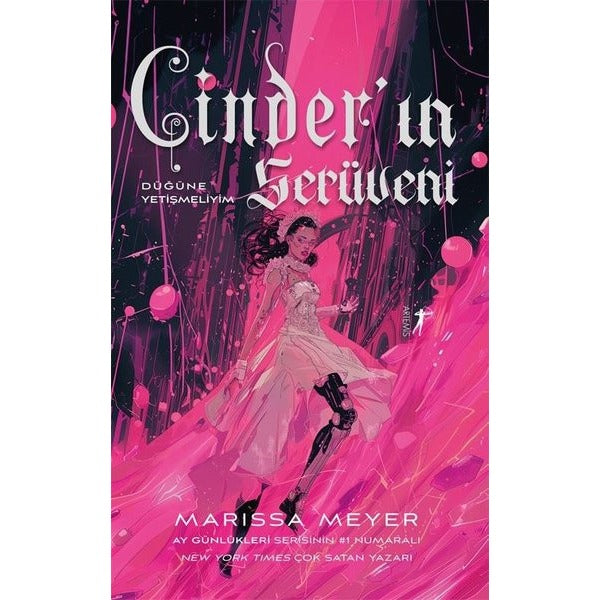 Cinder'ın Serüveni - Düğüne Yetişmeliyim - Ay Günlükleri Serisi 1