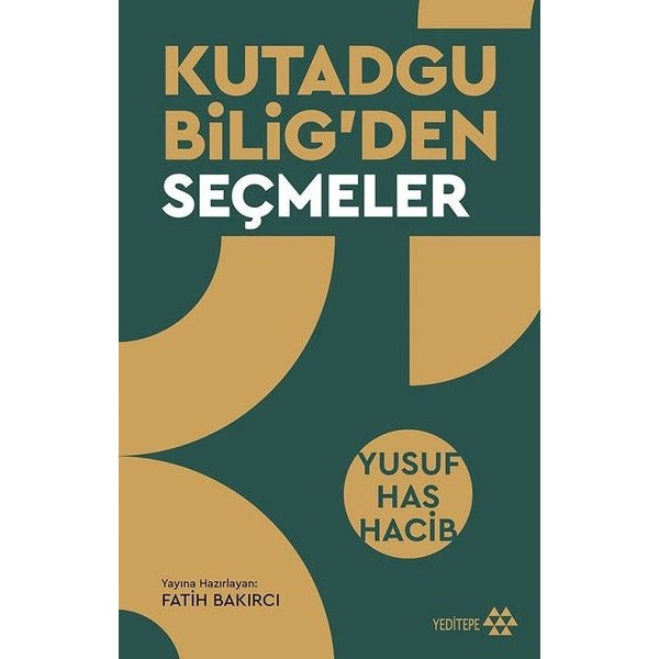 Kutadgu Bilig'den Seçmeler | Yeditepe Yayınevi