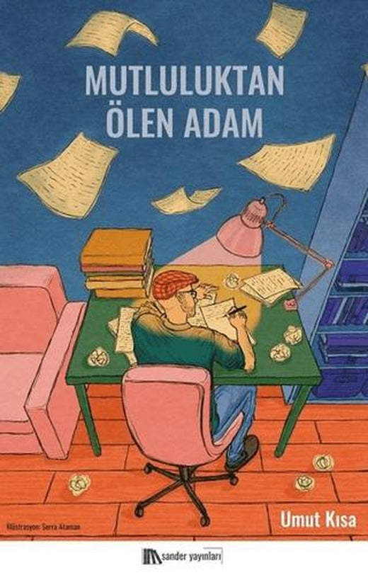 Mutluluktan Ölen Adam | Sander Yayınları (Ciltsiz)