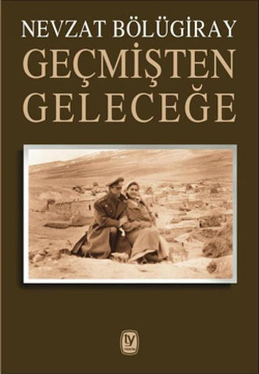 Geçmişten Geleceğe | Tekin Yayınevi - Anı - Biyografi Dizisi (İnce Kapak)
