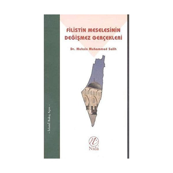 Filistin Meselesinin Değişmez Gerçekleri