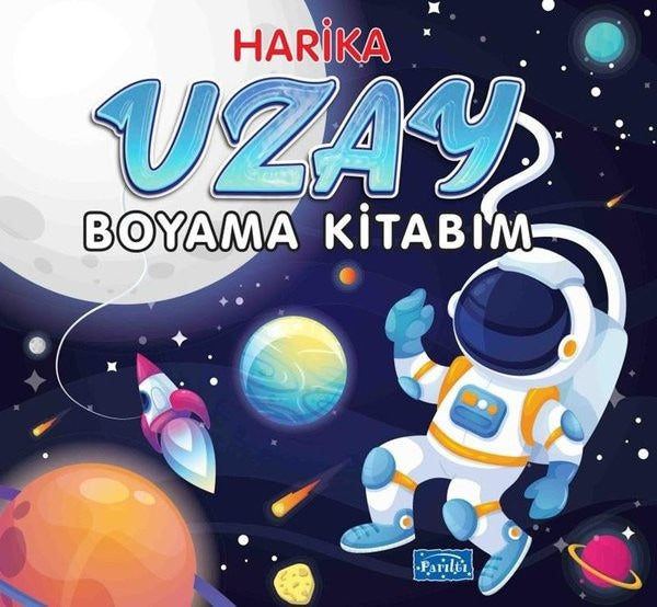 Harika Uzay Boyama Kitabım | Parıltı Yayınları (İnce Kapak)