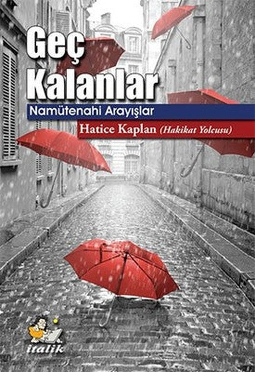 Geç Kalanlar | İtalik Yayınları