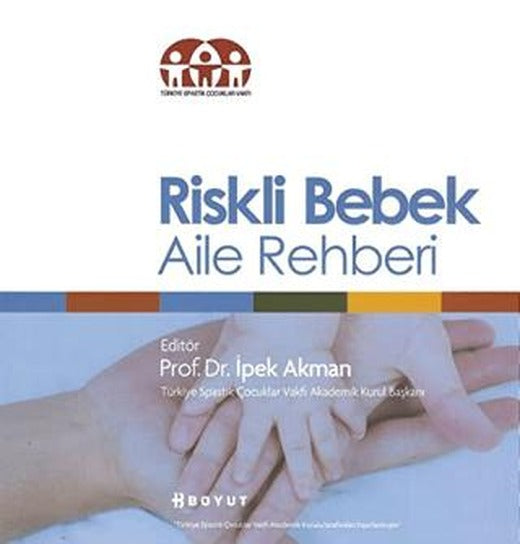 Riskli Bebek Aile Rehberi | Boyut Yayın Grubu (Ciltsiz)