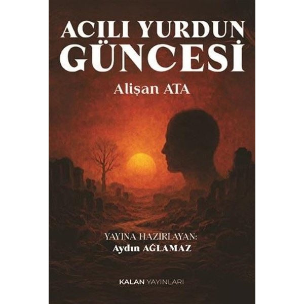 Acılı Yurdun Güncesi | Kalan Yayınları (İnce Kapak)