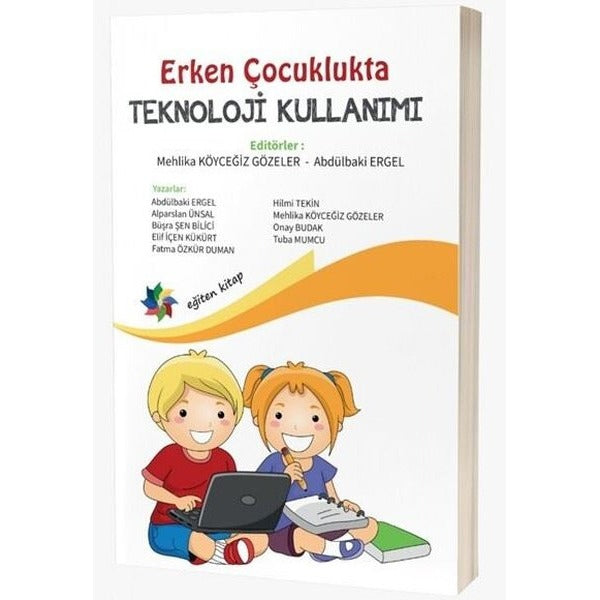 Erken Çocuklukta Teknoloji Kullanımı | Eğiten Kitap (İnce Kapak)