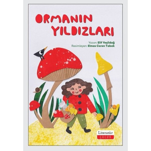Ormanın Yıldızları | Literatür Çocuk (İnce Kapak)