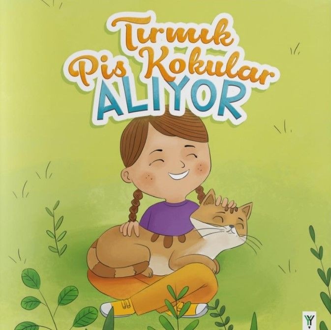 Tırmık Pis Kokular Alıyor | Yeşilay Yayınları (İnce Kapak)