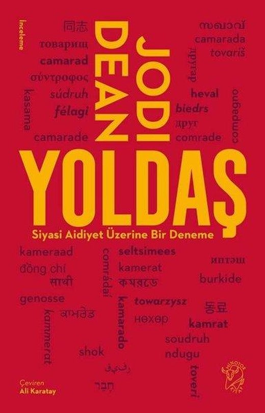 Yoldaş - Siyasi Aidiyet Üzerine Bir Deneme | Minotor Kitap (İnce Kapak)