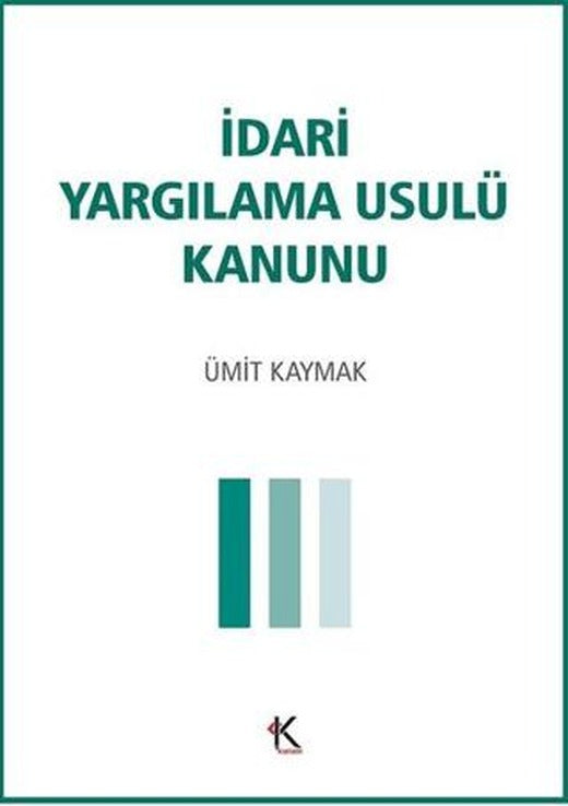 İdari Yargılama Usulü Kanunu | Kuram Kitap (Ciltsiz)