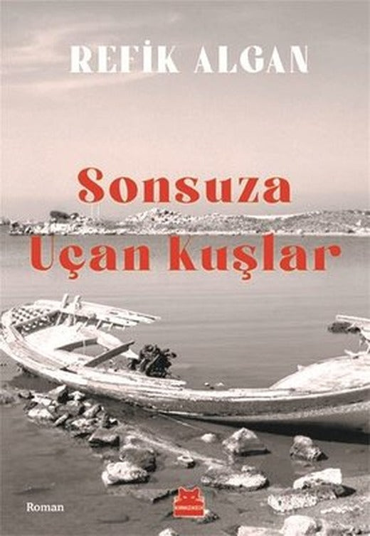 Sonsuza Uçan Kuşlar | Kırmızı Kedi