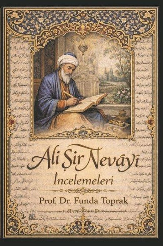 Ali Şir Nevayi İncelemeleri | Palet Yayınları (İnce Kapak)