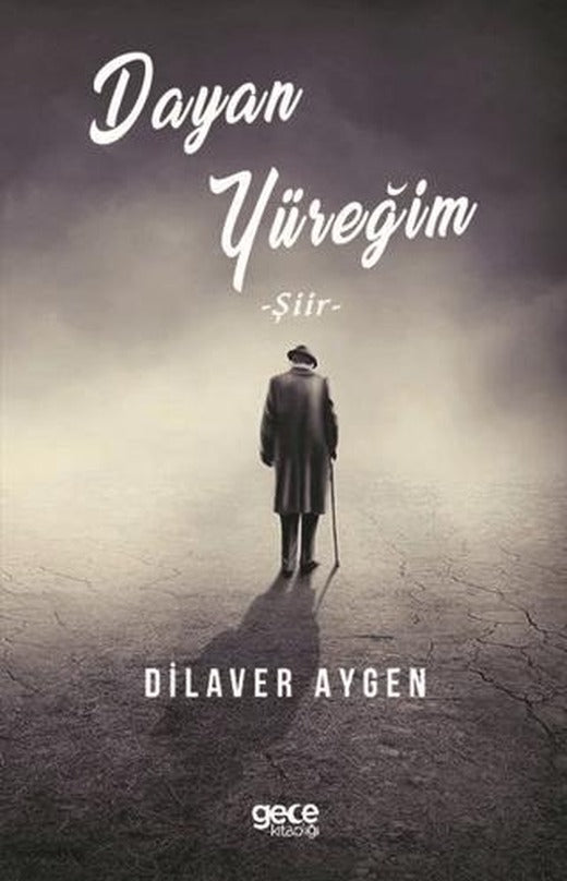 Dayan Yüreğim | Gece Kitaplığı (Ciltsiz)