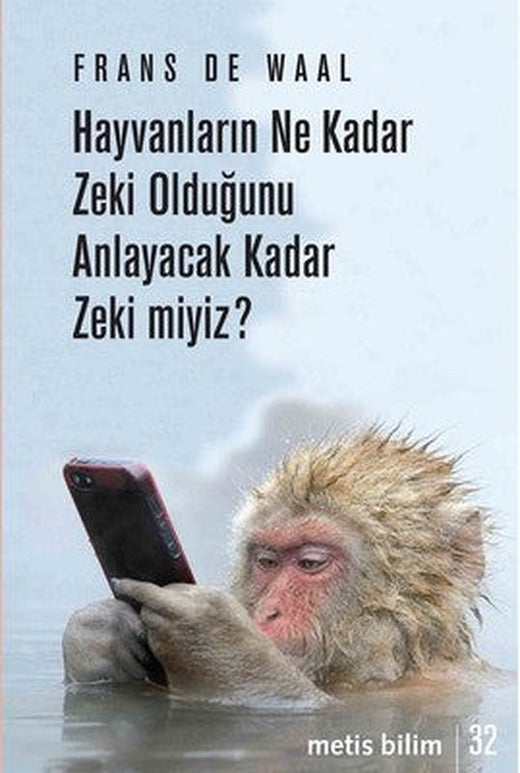 Hayvanların Ne Kadar Zeki Olduğunu Anlayacak Kadar Zeki Miyiz? | Metis Yayınları
