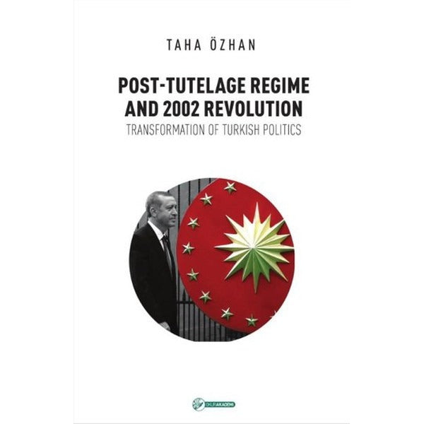 Post-Tutelage Regime And 2002 Revolution | Okur Akademi