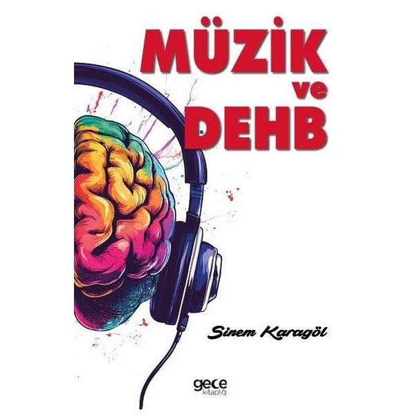 Müzik ve DEHB | Gece Kitaplığı (İnce Kapak)