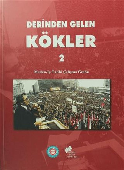 Derinden Gelen Kökler (2 Cilt Takım) | Sosyal Tarih Yayınları (Ciltsiz)