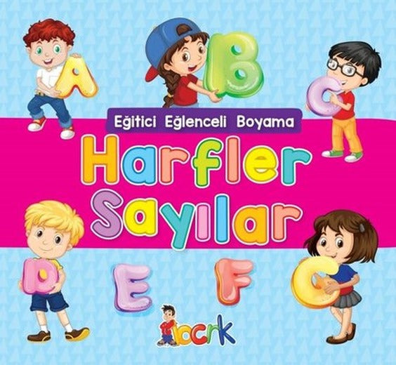 Harfler Sayılar - Eğitici Eğlenceli Boyama | Bıcırık Yayınları