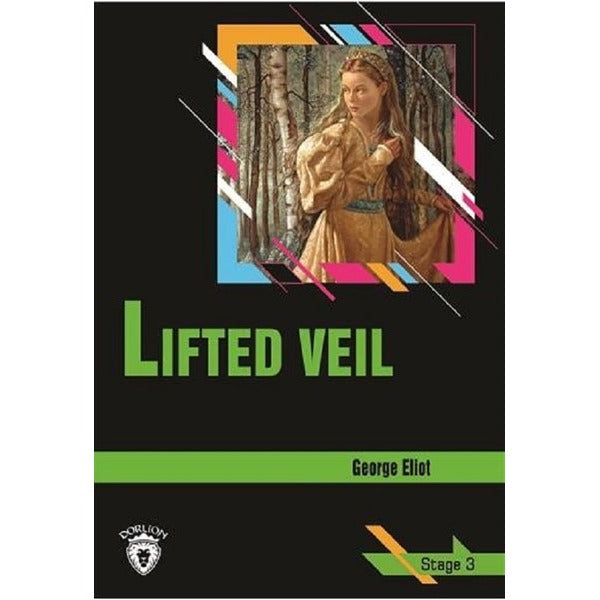 Lifted Veil-Stage 3-İngilizce | Dorlion Yayınevi