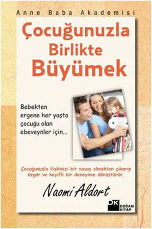 Çocuğunuzla Birlikte Büyümek | Doğan Kitap