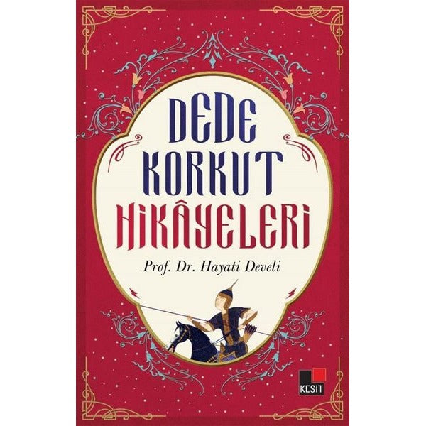 Dede Korkut Hikayeleri | Kesit Yayınları (İnce Kapak)