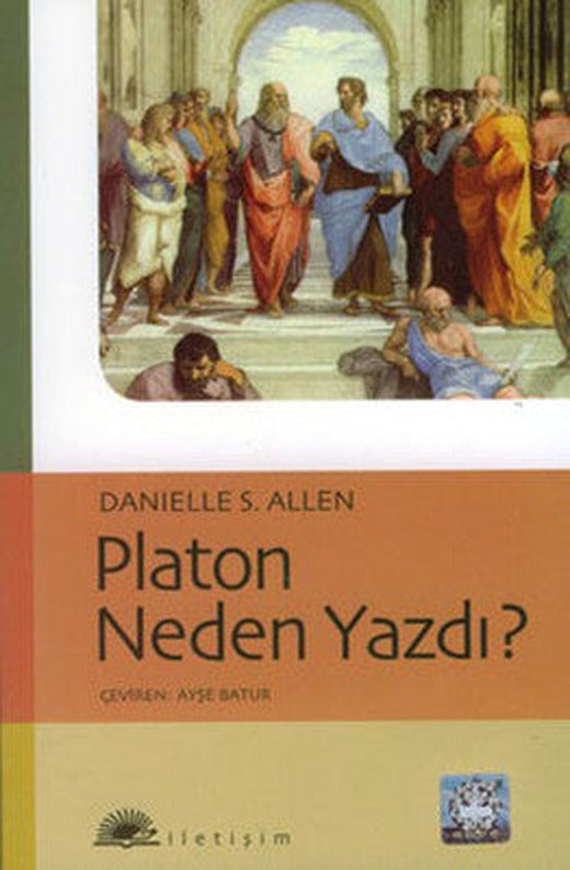 Platon Neden Yazdı? | İletişim Yayınları
