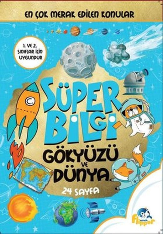Süper Bilgi - Gökyüzü ve Dünya | Minik Flipper Yayınları