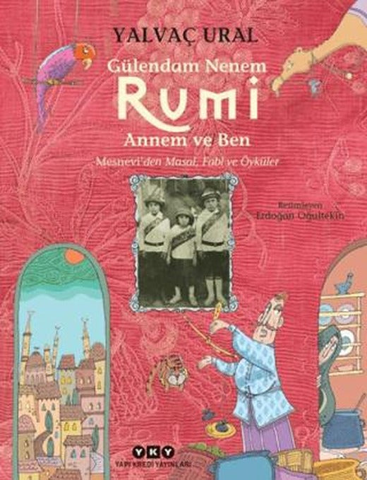 Gülendam Nenem RUMİ Annem ve Ben