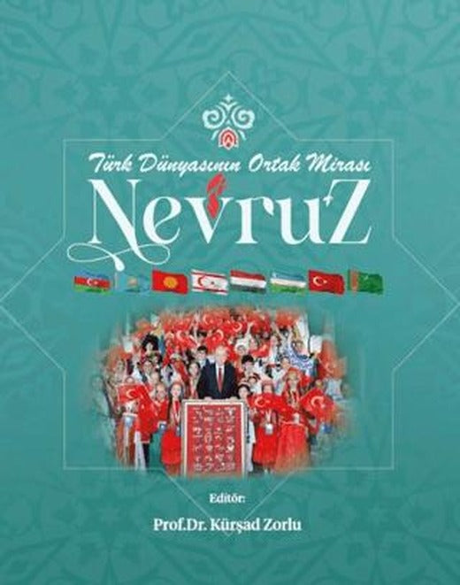 Türk Dünyasının Ortak Mirası Nevruz