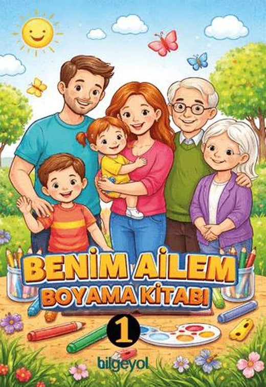 Benim Ailem Boyama Kitabı - 1 | Bilgeyol Yayınevi (Ciltsiz)