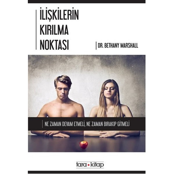 İlişkilerin Kırılma Noktası | Tara Kitap (İnce Kapak)