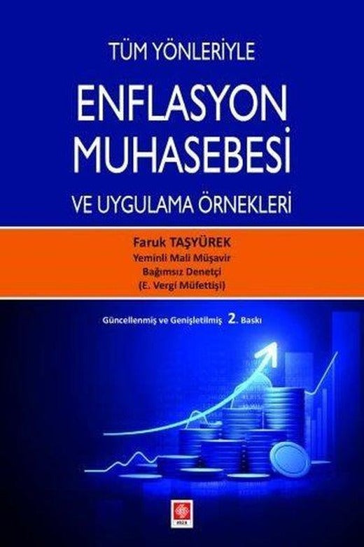 Enflasyon Muhasebesi ve Uygulama Örnekleri - Tüm Yönleriyle | Ekin Basım Yayın (İnce Kapak)