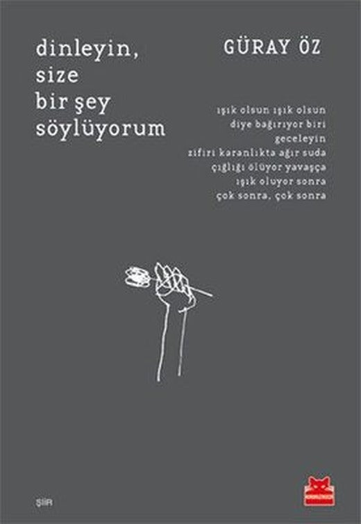 Dinleyin Size Bir Şey Söylüyorum | Kırmızı Kedi (İnce Kapak)