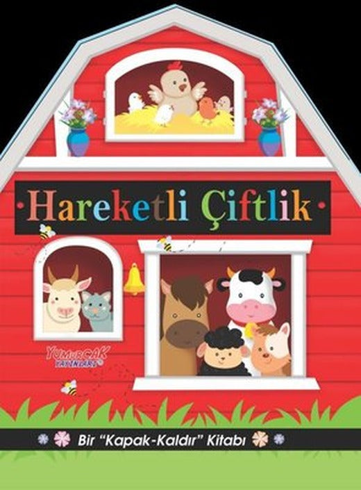 Hareketli Çiftlik - Bir Kapak Kaldır Kitabı | Yumurcak Yayınları (İnce Kapak)
