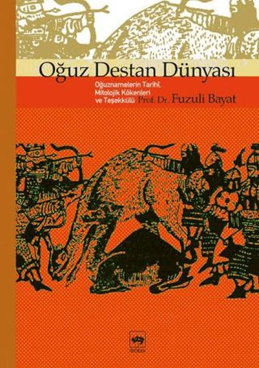 Oğuz Destan Dünyası | Ötüken Neşriyat (Ciltsiz)