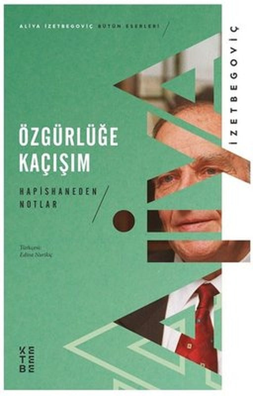 Özgürlüğe Kaçışım-Hapishaneden Notlar 1983-1988 | Ketebe Yayınları