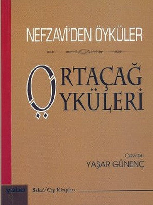 Ortaçağ Öyküleri - Nefzavi'den Öyküler | Yaba Yayınları