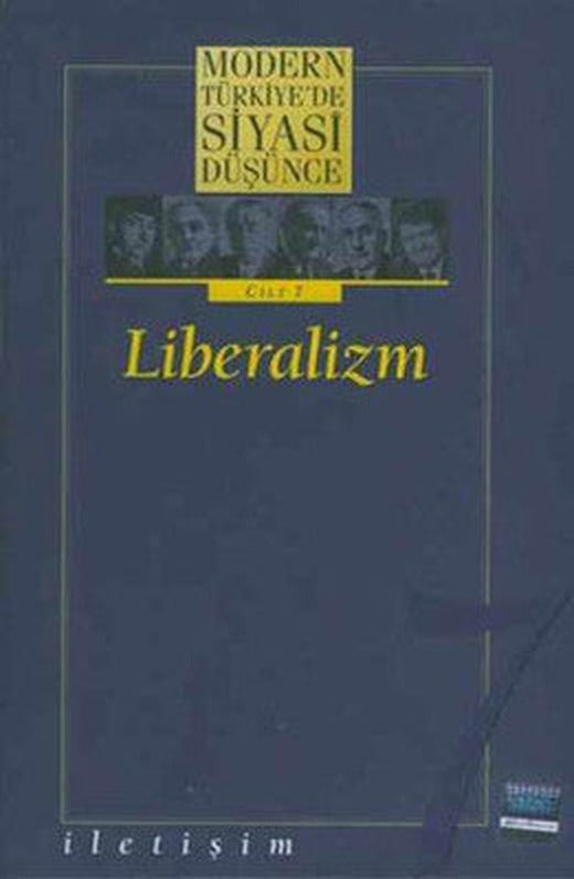 Modern Türkiye'de Siyasi Düşünce Cilt 7-Liberalizm | İletişim Yayınları