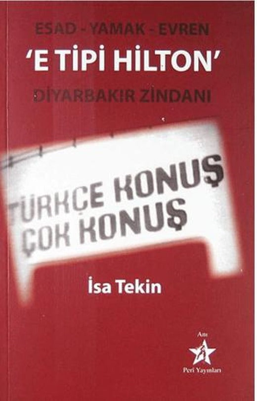 E Tipi Hilton - Diyarbakır Zindanı