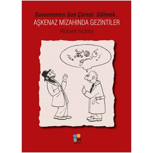 Savunmanın Son Çaresi Gülmek-Aşkenaz Mizahında Gezintiler