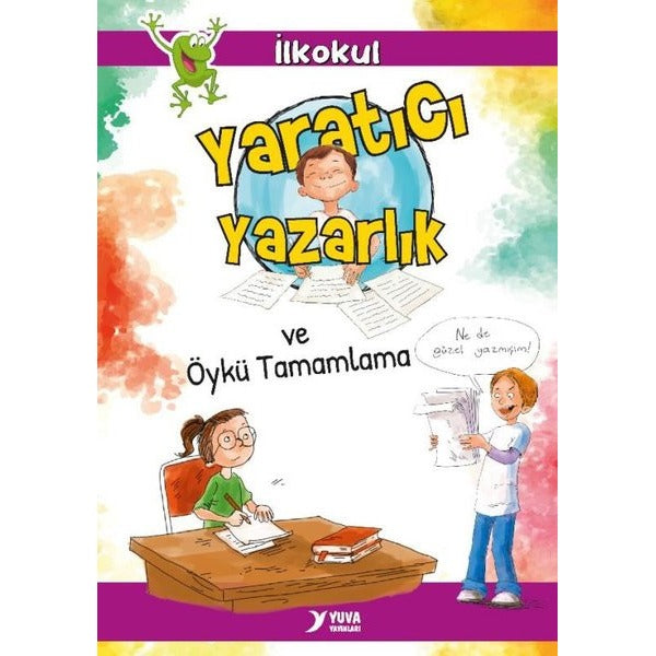 Yaratıcı Yazarlık ve Öykü Tamamlama | Yuva Yayınları (Ciltsiz)