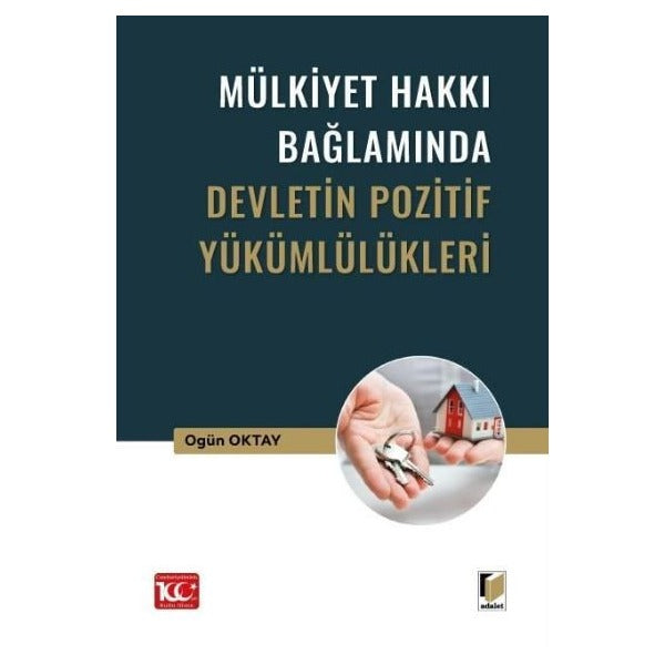 Mülkiyet Hakkı Bağlamında Devletin Pozitif Yükümlülükleri
