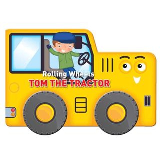 Rolling Wheels: Tom the Tractor | Yoyo Books (Ciltli)