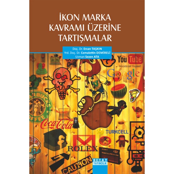 Ikon Marka Kavrami Üzerine Tartişmalar | Detay Yayıncılık (İnce Kapak)
