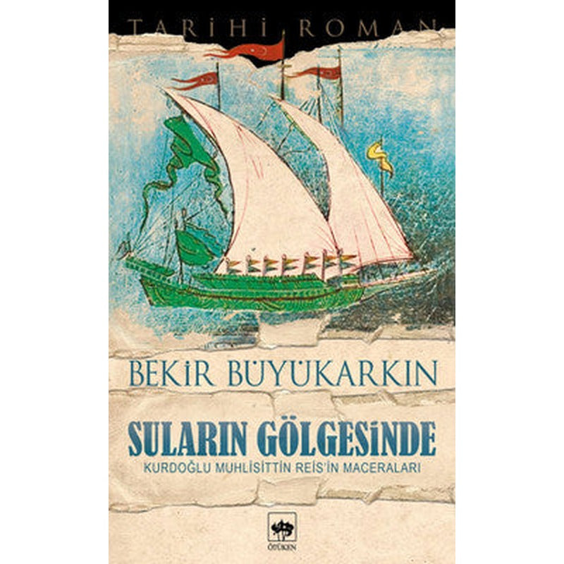 Suların Gölgesinde | Ötüken Neşriyat Yayınları