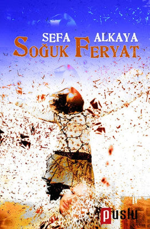 Soğuk Feryat | Puslu Yayıncılık