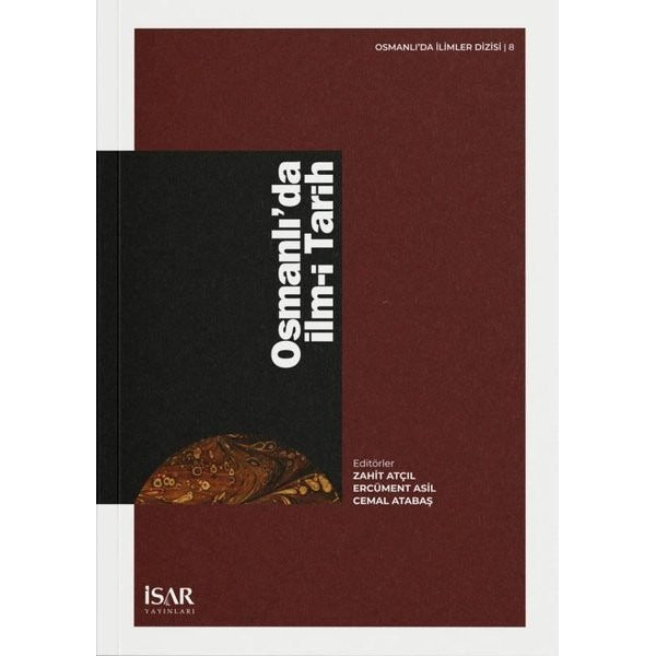 Osmanlı'da İlm - i Tarih | İsar - İstanbul Araştırma ve Eğitim