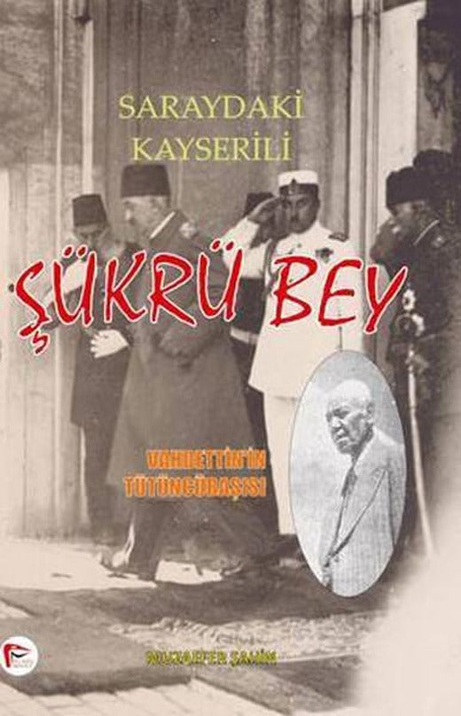 Saraydaki Kayserili Şükrü Bey | Pelikan Yayınları (İnce Kapak)