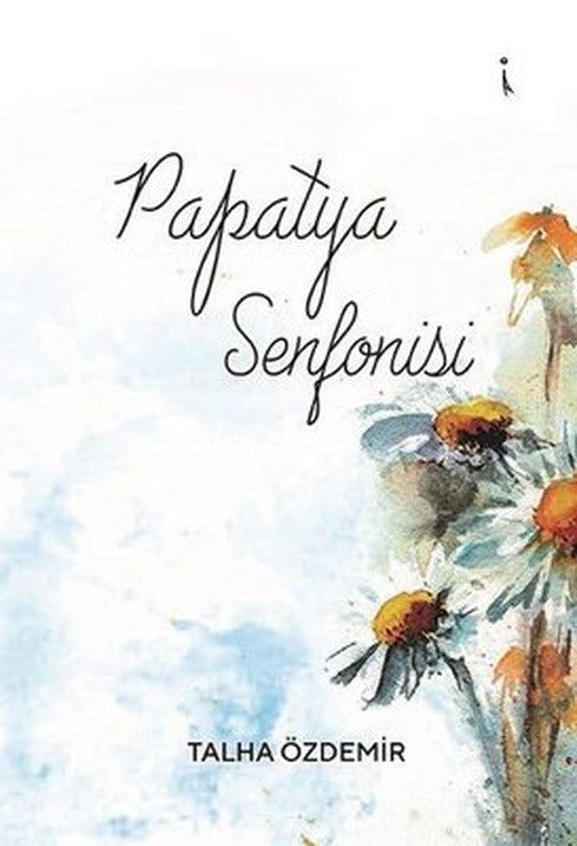 Papatya Senfonisi | İkinci Adam Yayınları